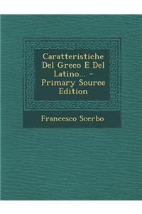 Caratteristiche del Greco E del Latino...