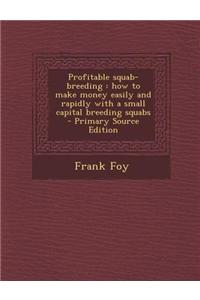 Profitable Squab-Breeding