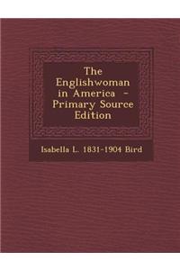 The Englishwoman in America