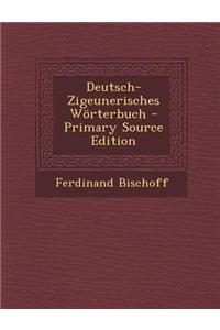 Deutsch-Zigeunerisches Worterbuch