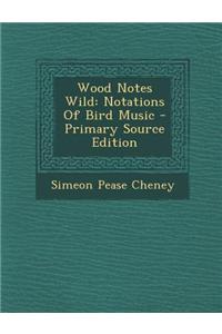 Wood Notes Wild