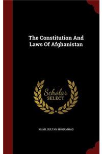 Constitution And Laws Of Afghanistan