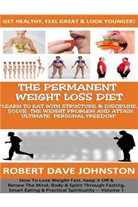 The Permanent Weight Loss Diet
