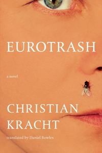 Eurotrash - A Novel