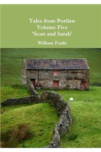 Tales from Portlaw Volume Five - 'Sean and Sarah'