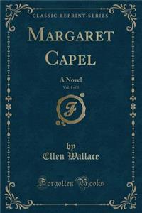 Margaret Capel, Vol. 1 of 3