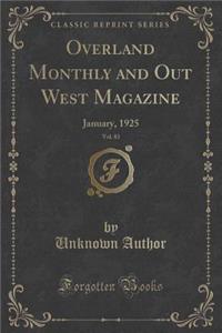 Overland Monthly and Out West Magazine, Vol. 83