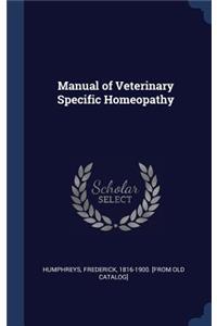 Manual of Veterinary Specific Homeopathy