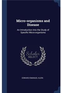Micro-Organisms and Disease
