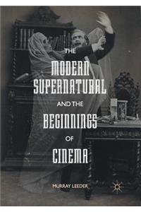 The Modern Supernatural and the Beginnings of Cinema