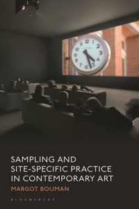 Sampling and Site-Specific Practice in Contemporary Art