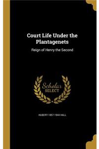 Court Life Under the Plantagenets