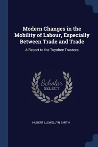 MODERN CHANGES IN THE MOBILITY OF LABOUR