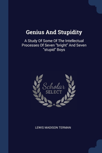 Genius And Stupidity