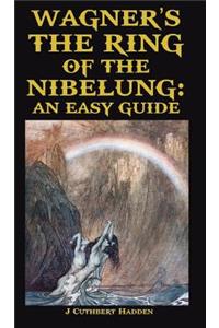 Wagner's the Ring of the Nibelung