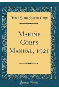 Marine Corps Manual, 1921 (Classic Reprint)