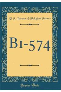 Bi-574 (Classic Reprint)