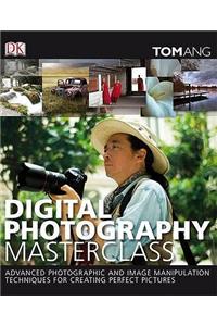 Digital Photography Masterclass