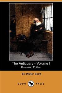 Antiquary - Volume I (Illustrated Edition) (Dodo Press)