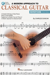 Modern Approach to Classical Guitar Repertoire - Part 1 Book/Online Audio