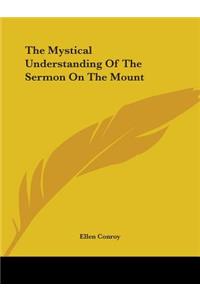 The Mystical Understanding of the Sermon on the Mount