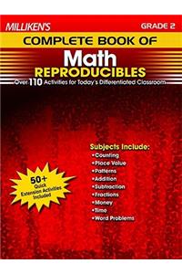 Milliken's Complete Book of Math Reproducibles - Grade 2: Over 110 Activities for Today's Differentiated Classroom