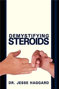 Demystifying Steroids