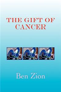 Gift of Cancer