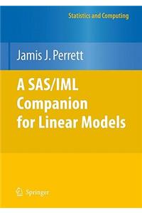 Sas/IML Companion for Linear Models