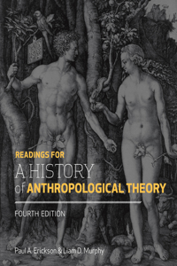 Readings for a History of Anthropological Theory