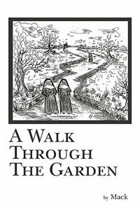 A Walk Through The Garden