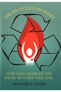 The Recycled Pharisee