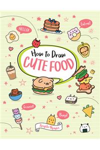 How to Draw Cute Food