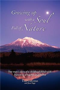 Growing Up with a Soul Full of Nature