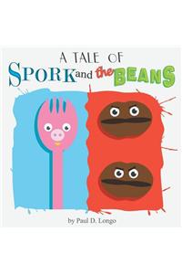 A Tale of Spork and the Beans