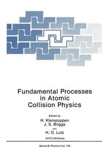 Fundamental Processes in Atomic Collision Physics