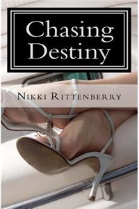 Chasing Destiny