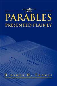 Parables Presented Plainly