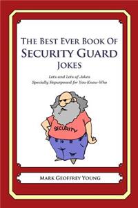 Best Ever Book of Security Guard Jokes