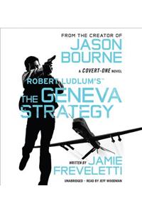 Robert Ludlum's (Tm) the Geneva Strategy
