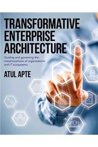 Transformative Enterprise Architecture