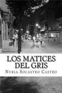 Los Matices del gris