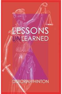 Lessons Unlearned