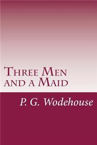 Three Men and a Maid