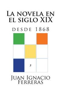 La novela en el siglo XIX (desde 1868)
