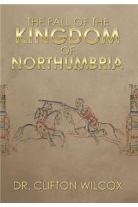 Fall of the Kingdom of Northumbria