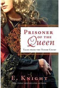 Prisoner of the Queen