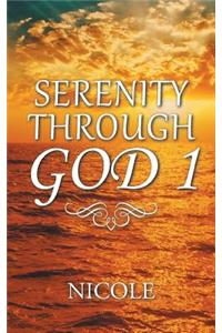Serenity Through God 1