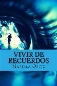 Vivir de Recuerdos