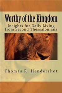 Worthy of the Kingdom